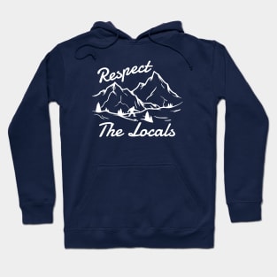 Respect The Locals Sasquatch Hoodie